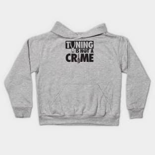 Tuning is not a crime Kids Hoodie